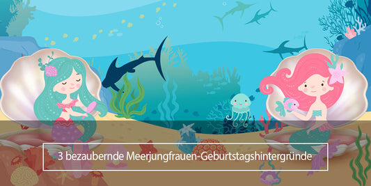 3 bezaubernde Meerjungfrauen-Geburtstagshintergründe - Lofaris Deutschland