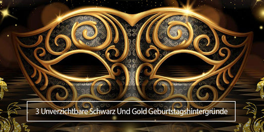 3 Unverzichtbare Schwarz Und Gold Geburtstagshintergründe - Lofaris Deutschland