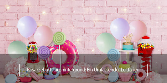 Rosa Geburtstagshintergrund: Ein Umfassender Leitfaden Lofaris Deutschland