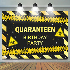 Vorsicht Offiziell A Quarantäne Glücklich Geburtstag Hintergrund