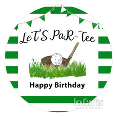 Lasst uns Partee Golf Grün Glücklich Geburtstag Kreis Hintergrund